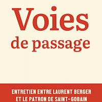Voies de passage : entretien entre Laurent Berger et le patron de Saint-Gobain