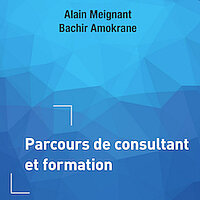 Parcours de consultant et formation. Deux praticiens RH dialoguent entre la France et l'Algérie