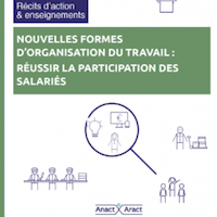 Nouvelles formes d'organisation du travail : réussir la participation des salariés
